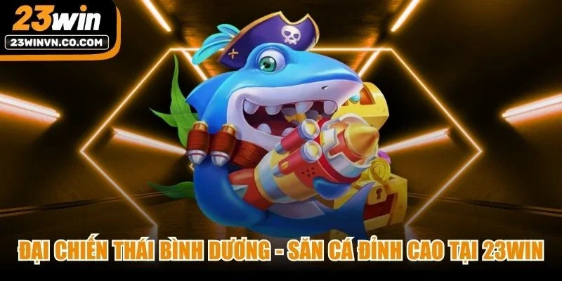 Đại Chiến Thái Bình Dương