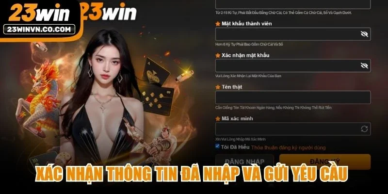 Xác nhận thông tin đã nhập và gửi yêu cầu tạo tài khoản